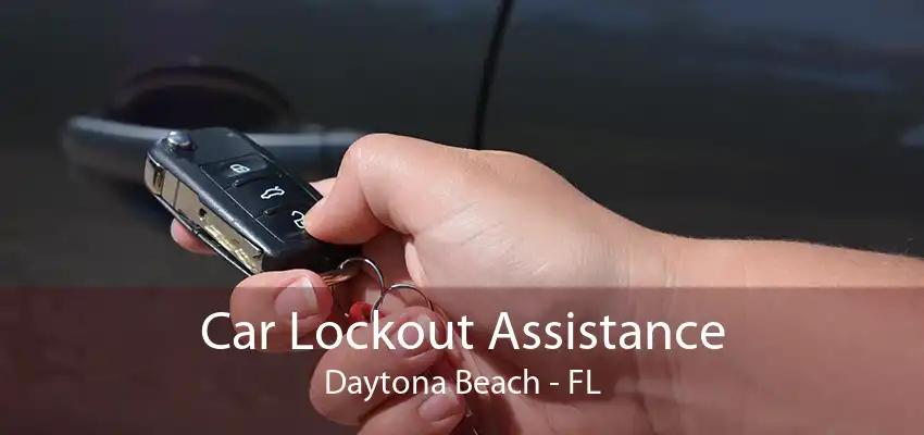 Car Lockout Assistance Daytona Beach - FL