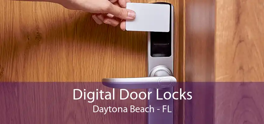 Digital Door Locks Daytona Beach - FL