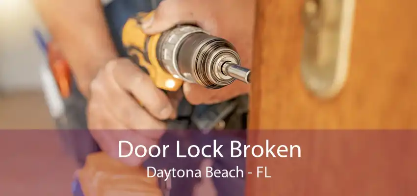 Door Lock Broken Daytona Beach - FL