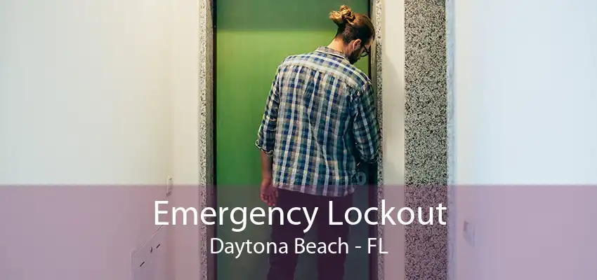 Emergency Lockout Daytona Beach - FL