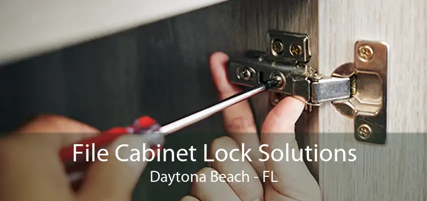 File Cabinet Lock Solutions Daytona Beach - FL