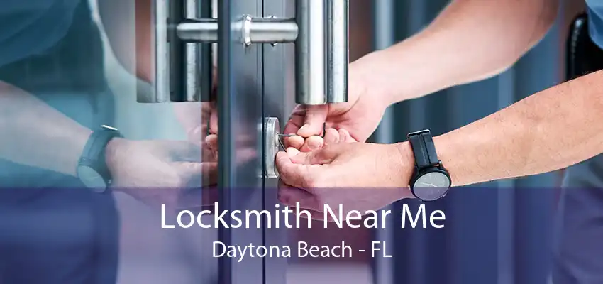 Locksmith Near Me Daytona Beach - FL