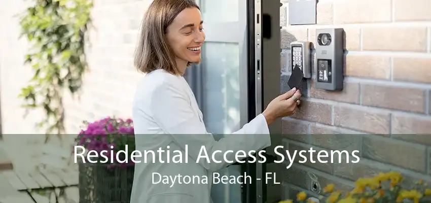 Residential Access Systems Daytona Beach - FL