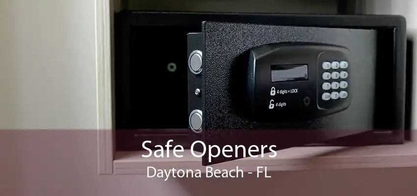 Safe Openers Daytona Beach - FL