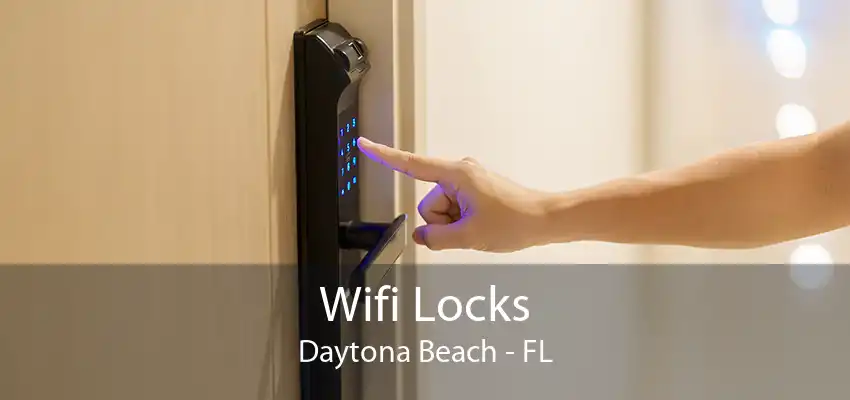 Wifi Locks Daytona Beach - FL